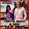 Amy、That's Right - Mi Amor (Radio Edit)