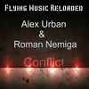 Alex Urban、Roman Nemiga - Conflict (Original Mix)
