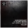 Filipe Neves、M. Rodriguez、Violin La Mouche《Killer (Original Mix)》[MP3/LRC]