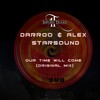 Darroo、Alex Starsound - Our Time Will Come (Original Mix)