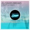 Fabrizio La Marca - As Dawn Breaks (Original Mix)