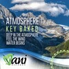 Key Baked - Deep In The Atmosphere (Original Mix)