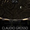 Claudio Grosso - Reborn (Original Mix)