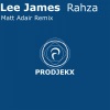 Lee James - Rahza (Matt Adair Remix)