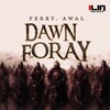 Awal、Ferry - Dawn Foray (Original Mix)