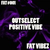 Outselect - Positive Vibe (Original Mix)