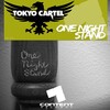 Tokyo Cartel - One Night Stand (Original Mix)