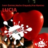 Ivan Gomez、Nacho Chapado、Fran Ramirez《Lucia (Original Mix)》[MP3/LRC]