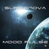 Mood Pulse - Supernova (Original Mix)