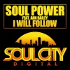 Soul Power、Ann Bailey - I Will Follow (Original Mix)