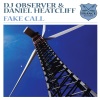 DJ Observer、Daniel Heatcliff《Fake Call》[MP3/LRC]