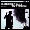 Breno Barreto、Nalaya - Don't Stop Moving (Mauro Mozart Remix)