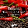 Eraserlad - Expectation (Original Mix)