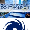 Akira Kayosa、Bevan Miller - Don't Hold On