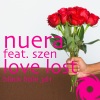 Nuera、Szen - Love Lost
