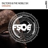 Factor B、The Noble Six《Origins (Original Mix)》[MP3/LRC]