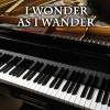 M.S. Art - I Wonder as I Wander (Piano Version)