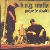 B.U.G. Mafia - Poezie De Stradă