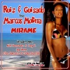 Ruiz、Marcos Molina、Guisado - Mirame (Miki Hernandez & Tony D. Official Remix)