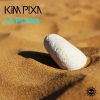 Kim Pixa《La Playa (Original Mix)》[MP3/LRC]