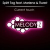 Spirit Tag、Marlena、Tiwest - Current Touch (Original Mix)