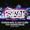 Russian Nick、Aksana Serjia、Ellroy Clerk - In My Head (Original Mix)