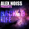 Alex Noiss - Back to Life (World Extended Mix)