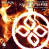 Alpha Force、Olbaid - Kill It With Fire (Original Mix)