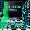 Alex Bono - Your Sun Is Back (Ivan Kay Bonus Mix)