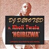 Kholi Twala、DJ Devoted - Ngibizwa (DJ Devoted Original Mix)