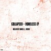 Collapsed - Homeless (Original Mix)