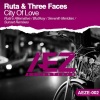 Three Faces、Ruta《City Of Love (Rutas Alternative Mix)》[MP3/LRC]