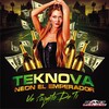 Teknova、Neon El Emperador - Un Poquito De Ti (Original Mix)
