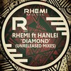 Rhemi、Hanlei - Diamond (Rhemi 'Take 1' Dub Mix)