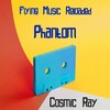 Phantom - Cosmic Ray (Original Mix)