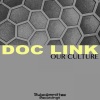 Doc Link - Our Culture (Original Mix)