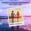 Kristina Antuna、Ilektrify、Kristof Vandenberg - Follow You (Original Mix)