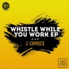J. Caprice - Doin Work (Original Mix)