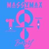 Massymax - Baby (Original Mix)