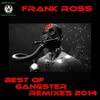 Frank Ross - Gangster (Saulo Paul Remix)