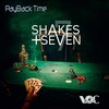 Shakes + Seven - Pay Back Time (Original Mix)
