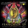 Jey Kurmis、Shannon《Franchica (Original Mix)》[MP3/LRC]