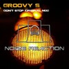 Groovy S - Don't Stop (Original Mix)
