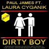 Paul James、Laura Cyganik - Dirty Boy (Rachel Ellektra's Tribal Girl Mix)