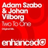 Adam Szabo、Johan Vilborg《Two To One (Original Mix)》[MP3/LRC]