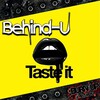 Behind-U - Taste It (Original Mix)