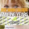 Jose Manu Caldero - Smiling Years (Original Mix)