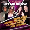 Kenta Noler、Amparo Balsalobre、Carlos Pardo、Demarco - Let Me Show (Original Mix)