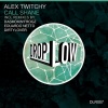 Alex Twitchy - Call Shane (Original Mix)