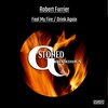 Robert Furrier - Feel My Fire (Original Mix)